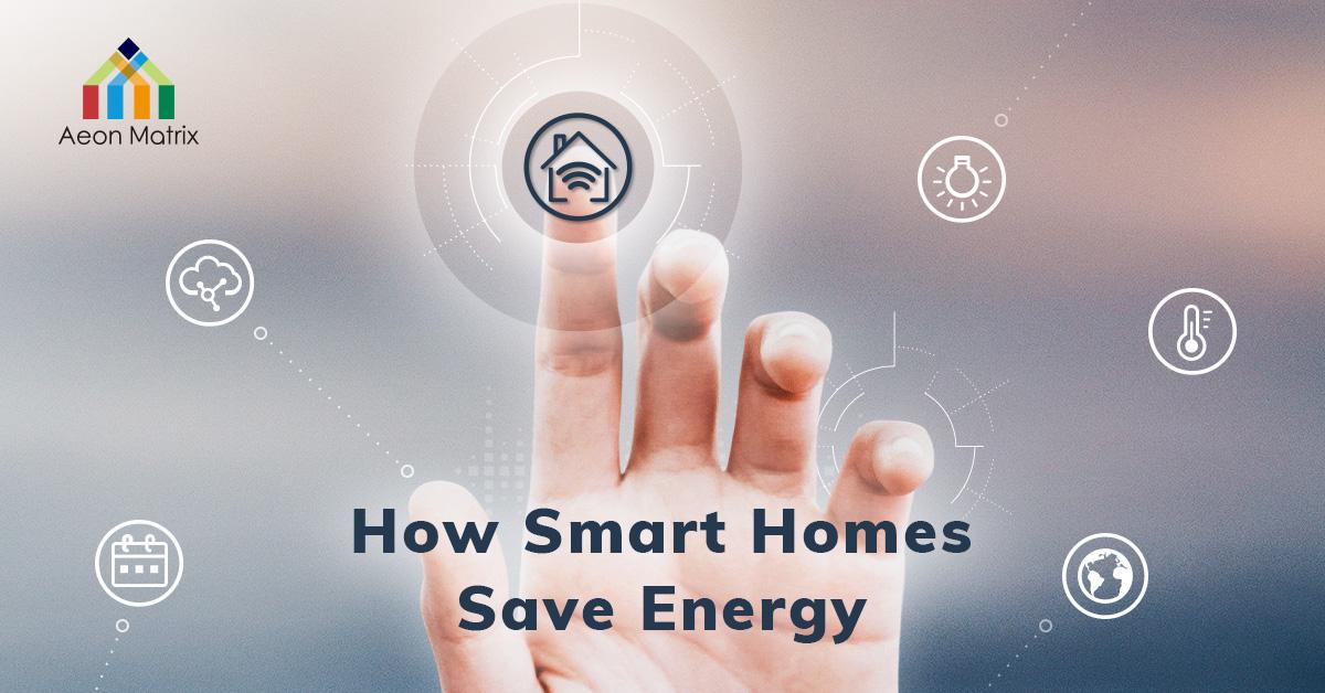 Smart Homes Save Energy